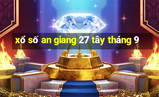 xổ số an giang 27 tây tháng 9