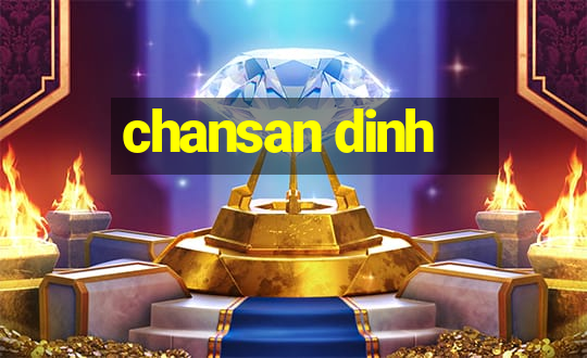 chansan dinh