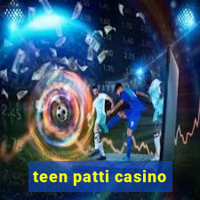 teen patti casino