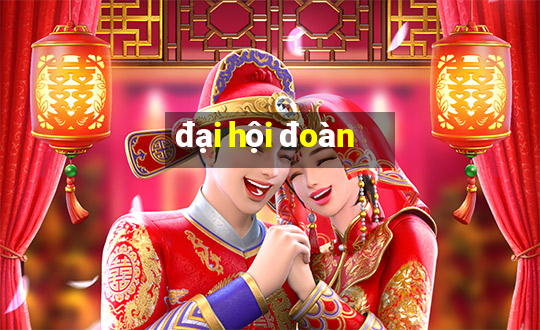 đại hội đoàn