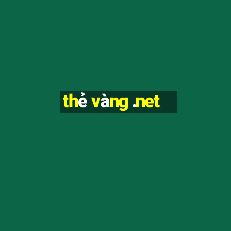 thẻ vàng .net