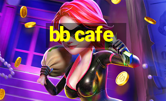 bb cafe