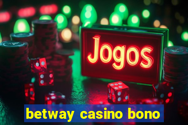 betway casino bono