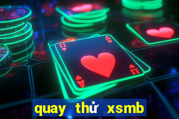 quay thử xsmb điện tử