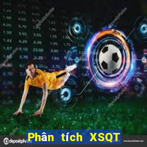 Phân tích XSQT ngày 4