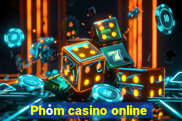 Phỏm casino online