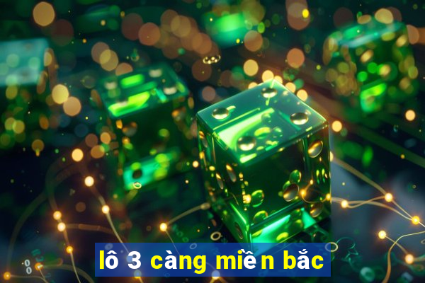 lô 3 càng miền bắc