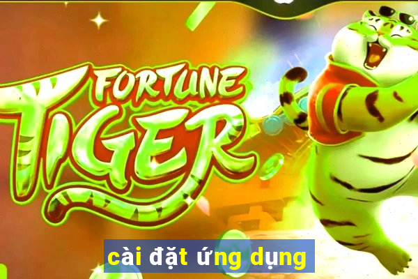 cài đặt ứng dụng