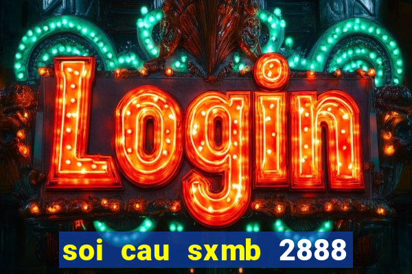 soi cau sxmb 2888 tha bet