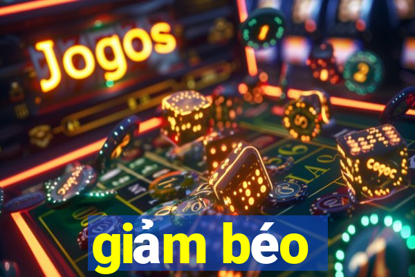 giảm béo