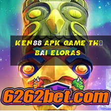 Ken88 Apk Game Thẻ Bài Eloras