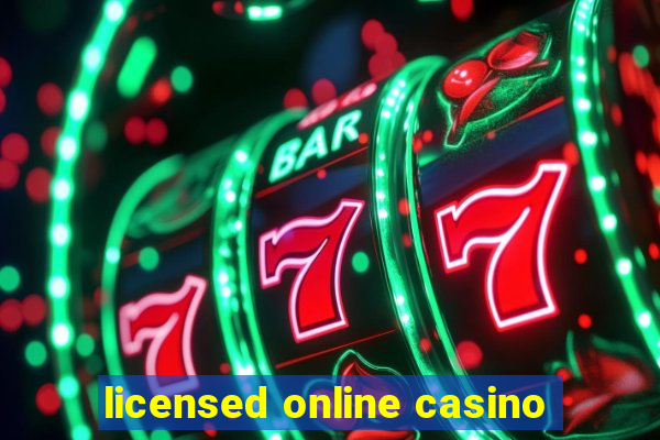 licensed online casino