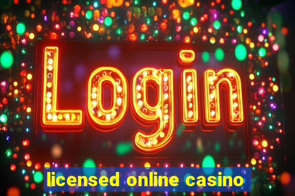 licensed online casino