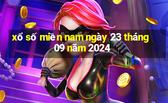 xổ số miền nam ngày 23 tháng 09 năm 2024