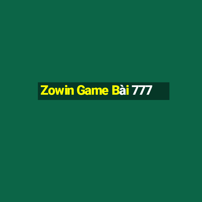 Zowin Game Bài 777