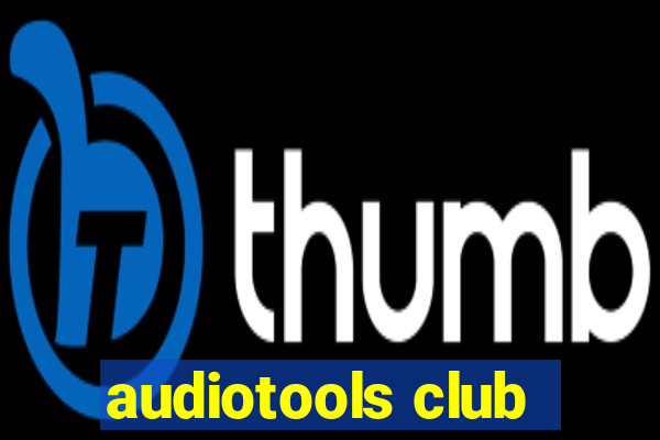 audiotools club