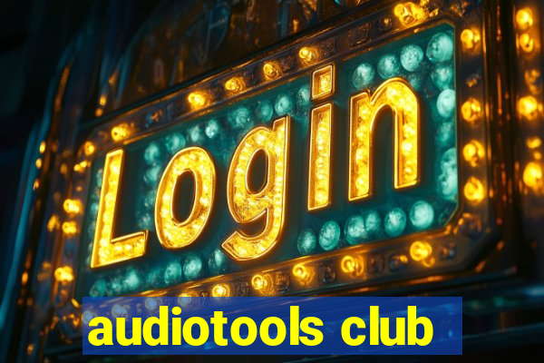 audiotools club