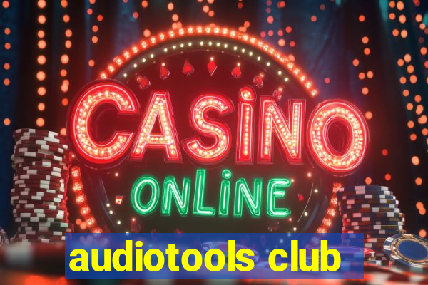 audiotools club