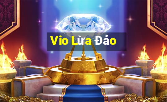 Vio Lừa Đảo