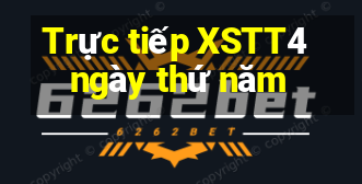 Trực tiếp XSTT4 ngày thứ năm