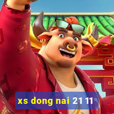 xs dong nai 21 11