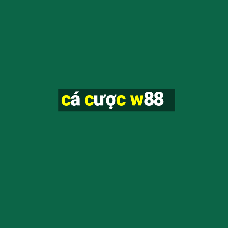 cá cược w88