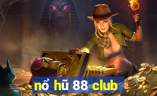 nổ hũ 88 club