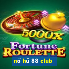 nổ hũ 88 club