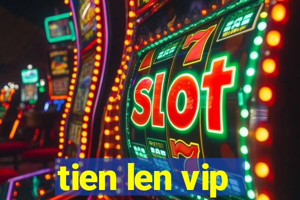 tien len vip