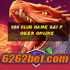 S86 Club Game Bài Poker Online