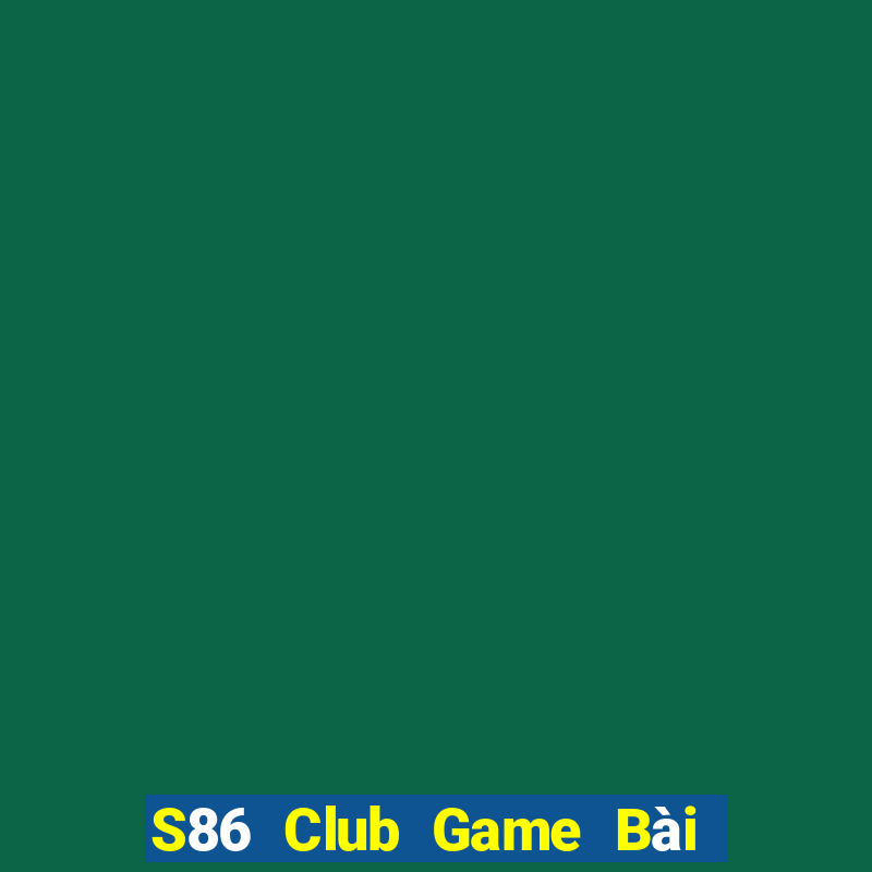 S86 Club Game Bài Poker Online