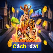 Cách đặt cược XSMB ngày 24