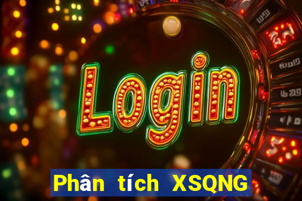 Phân tích XSQNG ngày 18