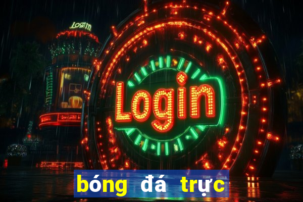 bóng đá trực tiếp nữ hôm nay