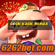 cách hack mimax