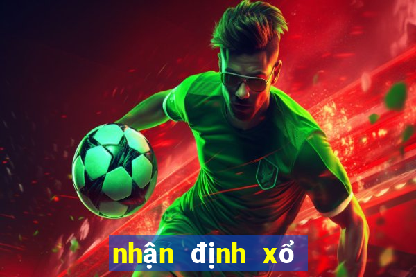 nhận định xổ số 24h