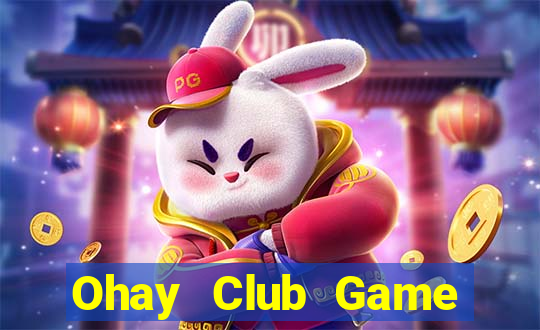 Ohay Club Game Bài Fa88 Apk