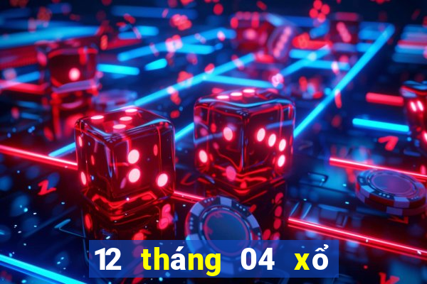 12 tháng 04 xổ số miền bắc