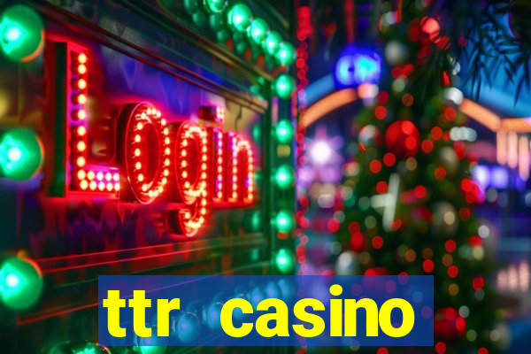 ttr casino зеркало на сегодня