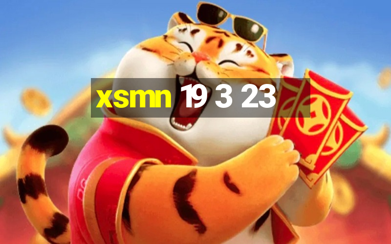 xsmn 19 3 23