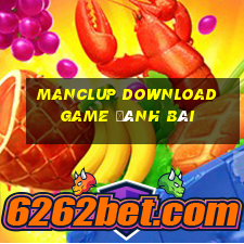 Manclup Download Game Đánh Bài