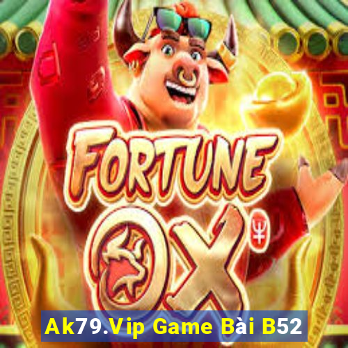 Ak79.Vip Game Bài B52