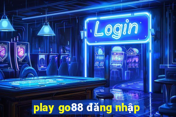 play go88 đăng nhập