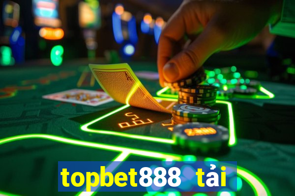 topbet888 tải xuống app