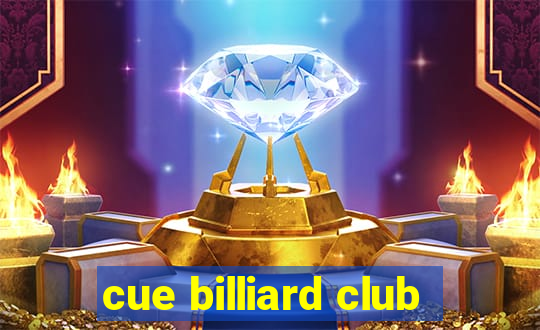 cue billiard club