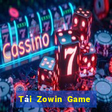 Tải Zowin Game Bài Tài Xỉu