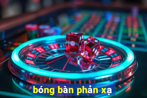 bóng bàn phản xạ