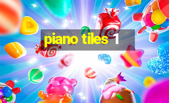 piano tiles 1