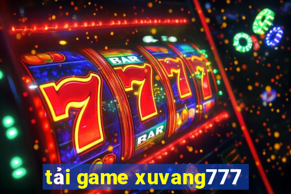 tải game xuvang777