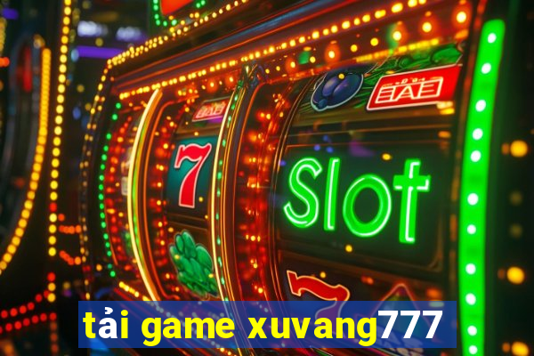 tải game xuvang777